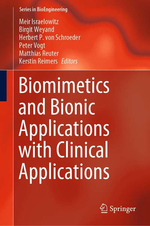 Book cover of Biomimetics and Bionic Applications with Clinical Applications (1st ed. 2021) (Series in BioEngineering)