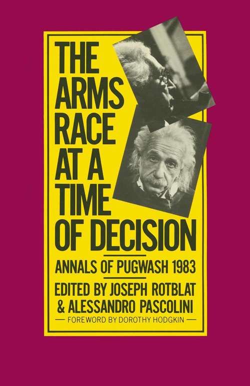 Book cover of The Arms Race at a Time of Decision (pdf): Annals of Pugwash 1983 (1st ed. 1984)