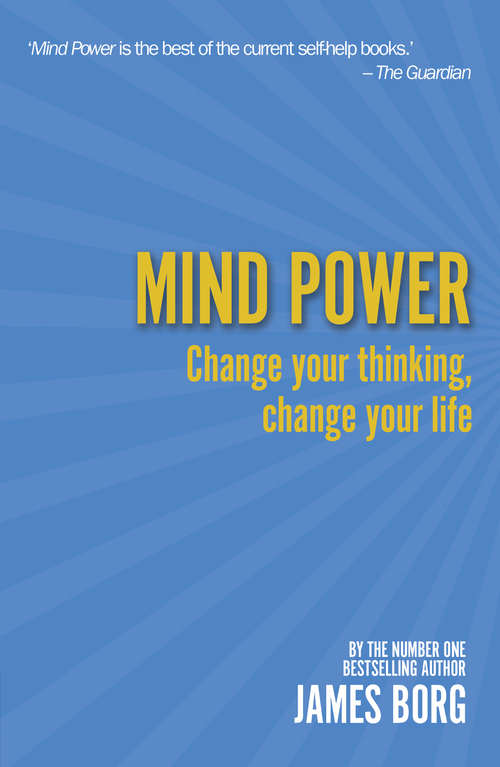 Book cover of Mind Power: Change your thinking, change your life (2)