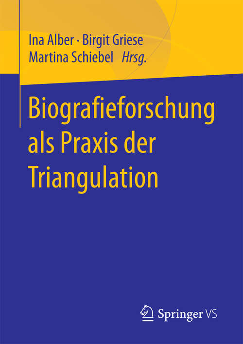 Book cover of Biografieforschung als Praxis der Triangulation