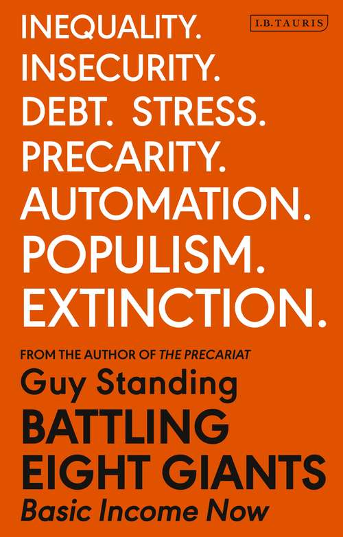 Book cover of Battling Eight Giants: Basic Income Now