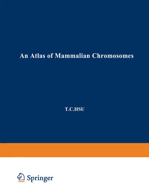 Book cover of An Atlas of Mammalian Chromosomes: Volume 2 (1968)