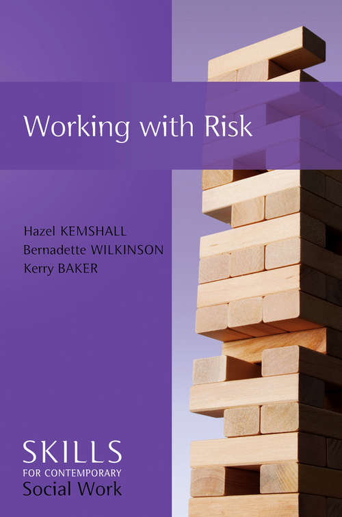 Book cover of Working with Risk: Skills for Contemporary Social Work (Skills for Contemporary Social Work)