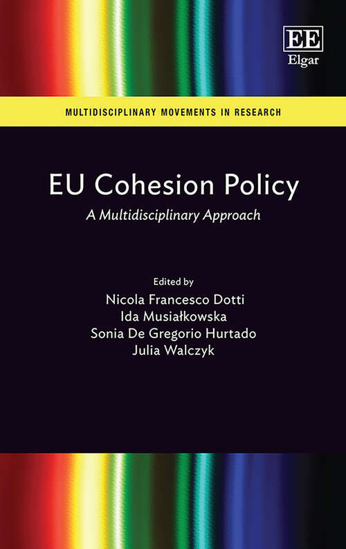 Book cover of EU Cohesion Policy: A Multidisciplinary Approach (Multidisciplinary Movements in Research)