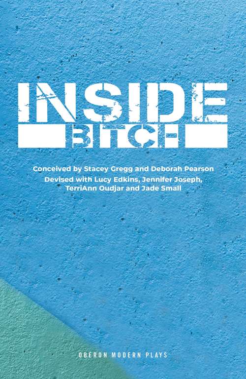 Book cover of Inside Bitch (Oberon Modern Plays)