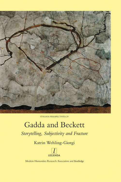 Book cover of Gadda and Beckett: Storytelling, Subjectivity And Fracture