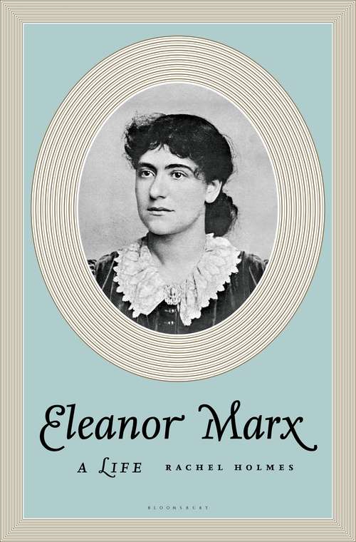 Book cover of Eleanor Marx: A Life