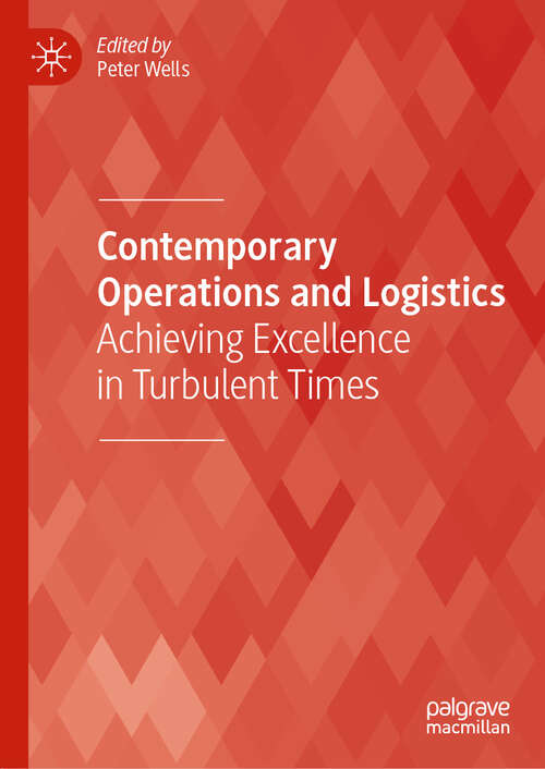 Book cover of Contemporary Operations and Logistics: Achieving Excellence in Turbulent Times (1st ed. 2019)