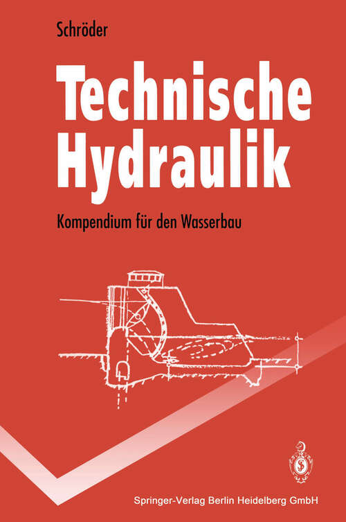Book cover of Technische Hydraulik: Kompendium für den Wasserbau (1994) (Springer-Lehrbuch)