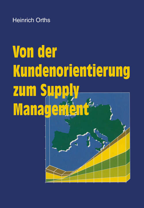 Book cover of Von der Kundenorientierung zum Supply Management (1995)