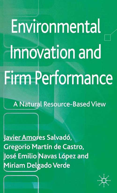 Book cover of Environmental Innovation and Firm Performance: A Natural Resource-Based View (2013)