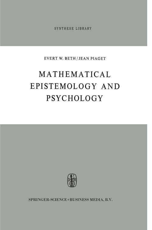 Book cover of Mathematical Epistemology and Psychology (1974) (Synthese Library #12)