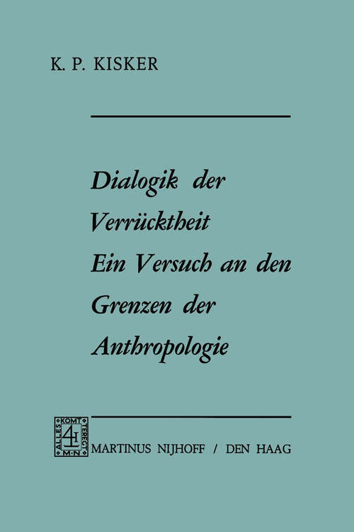 Book cover of Dialogik der Verrücktheit ein Versuch an den Grenzen der Anthropologie: Ein Versuch an den Grenzen der Anthropologie (1970)