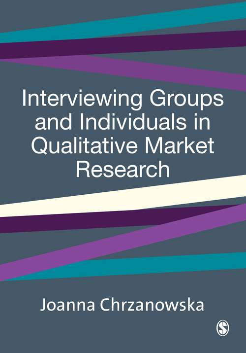 Book cover of Interviewing Groups and Individuals in Qualitative Market Research