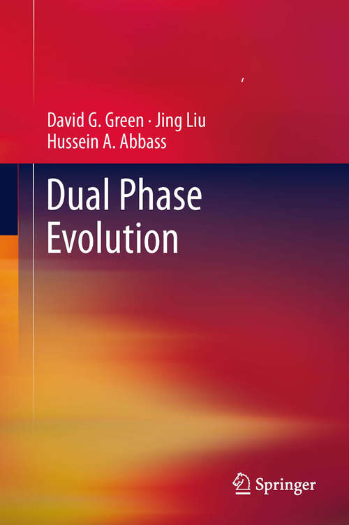 Book cover of Dual Phase Evolution: From Theory To Practice (2014)