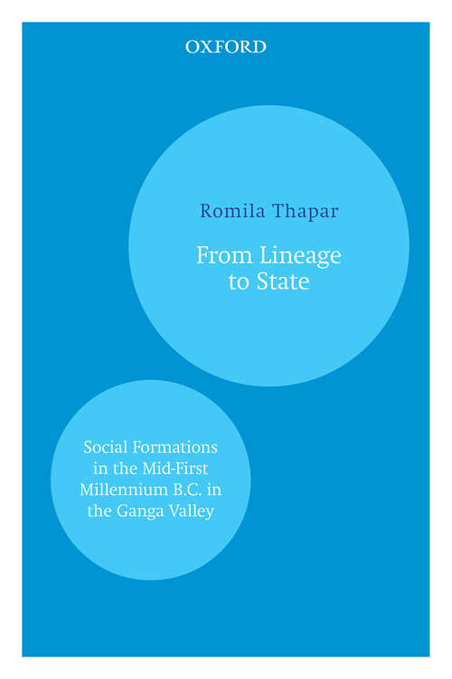 Book cover of From Lineage to State: Social Formations in the Mid-First Millennium B.C. in the Ganga Valley