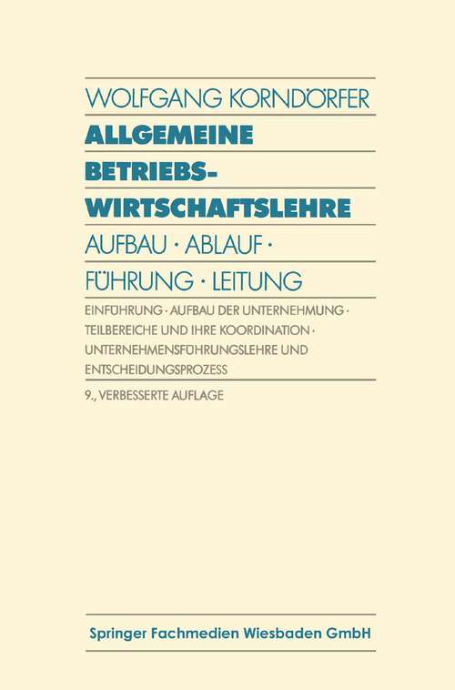 Book cover of Allgemeine Betriebswirtschaftslehre: Aufbau · Ablauf · Führung · Leitung (9. Aufl. 1989)
