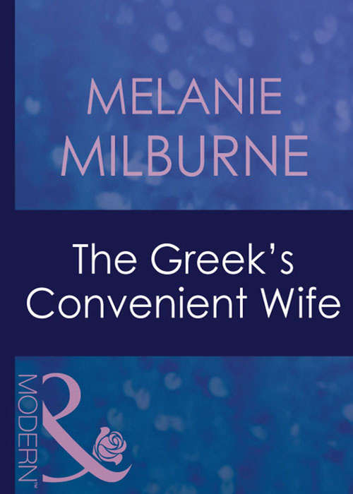 Book cover of The Greek's Convenient Wife: The Greek Tycoon's Convenient Mistress / The Greek's Innocent Virgin / The Greek's Forbidden Bride / The Greek's Bought Wife / The Greek's Bridal Bargain / The Antonides Marriage Deal (ePub First edition) (Greek Tycoons #16)