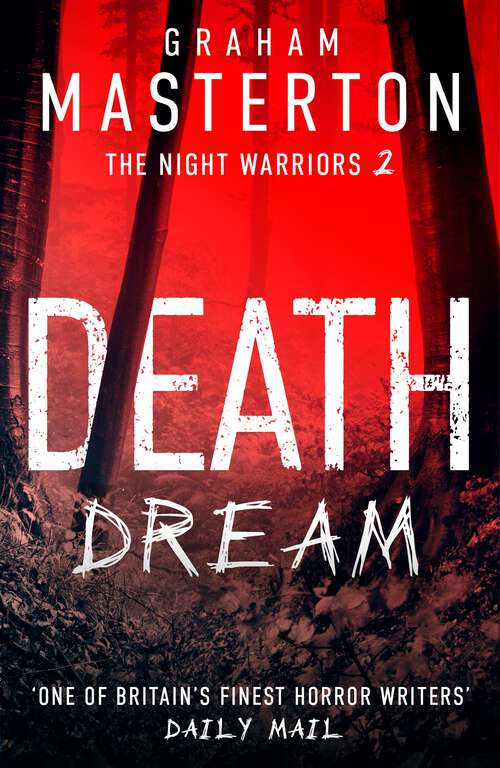 Book cover of Death Dream: The supernatural horror series that will give you nightmares this Halloween (The Night Warriors #2)