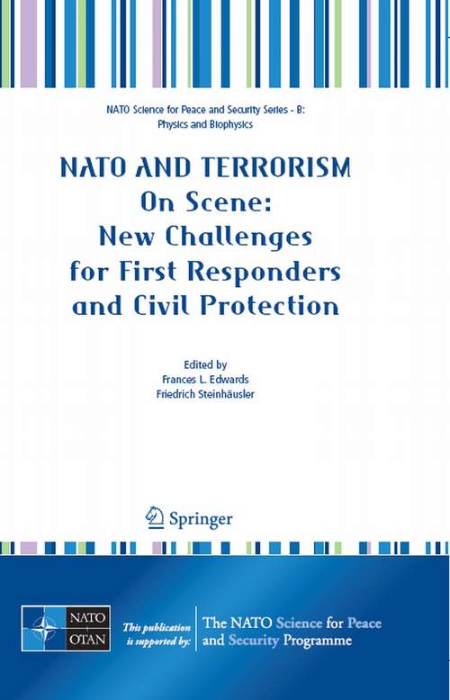 Book cover of NATO And Terrorism: On Scene: New Challenges for First Responders and Civil Protection (2007) (NATO Science for Peace and Security Series B: Physics and Biophysics)