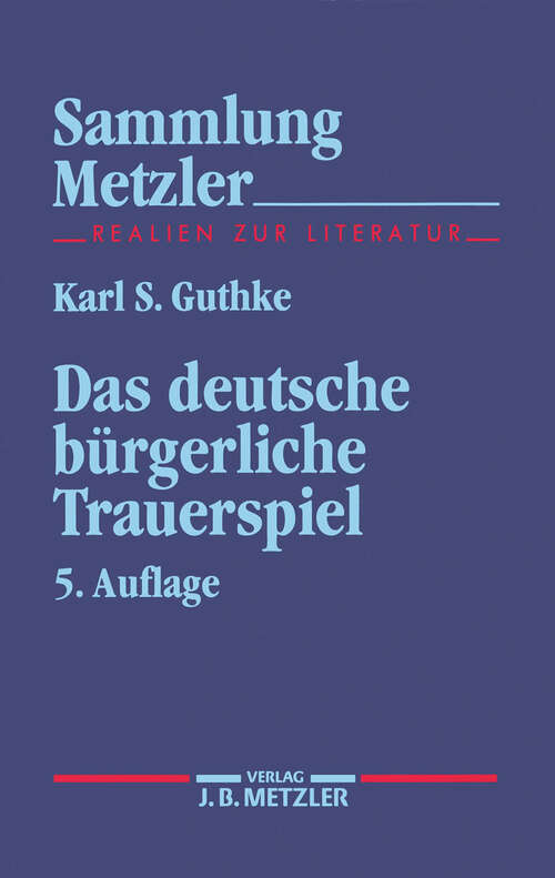 Book cover of Das deutsche bürgerliche Trauerspiel (5. Aufl. 1994) (Sammlung Metzler)