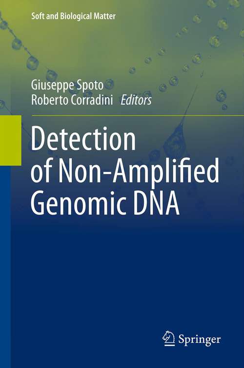 Book cover of Detection of Non-Amplified Genomic DNA (2012) (Soft and Biological Matter)