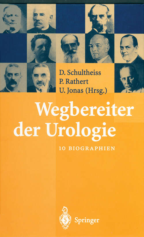 Book cover of Wegbereiter der Urologie: 10 Biographien (2002)