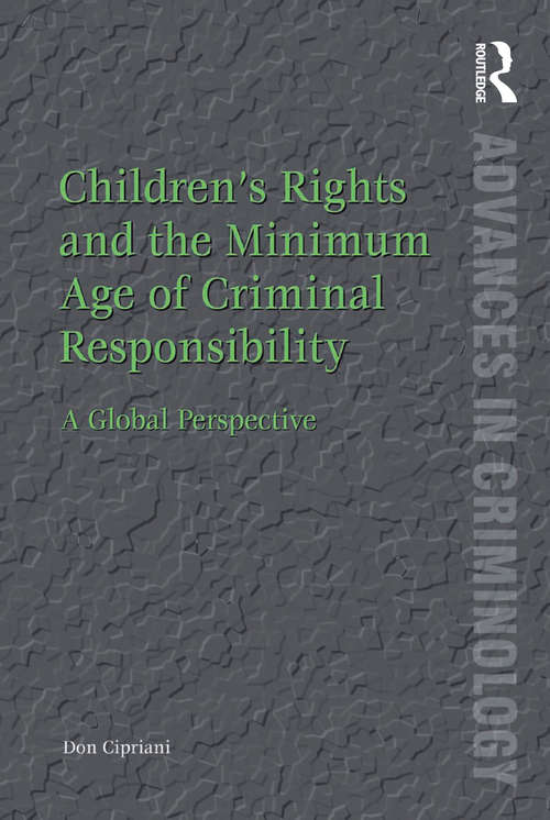 Book cover of Children’s Rights and the Minimum Age of Criminal Responsibility: A Global Perspective