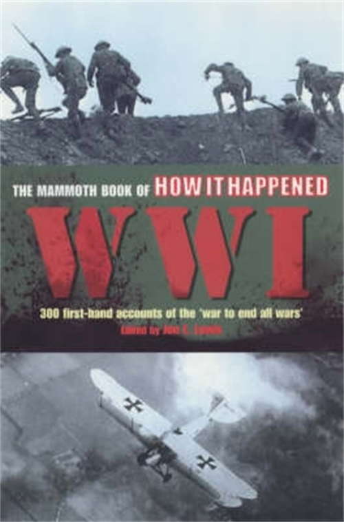 Book cover of The Mammoth Book of How it Happened: World War I (Mammoth Books)