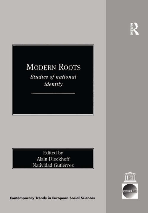 Book cover of Modern Roots: Studies of National Identity (In association with ICCR Contemporary Trends in European Social Sciences)