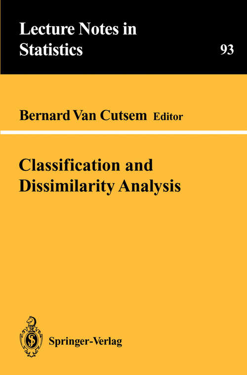 Book cover of Classification and Dissimilarity Analysis (1994) (Lecture Notes in Statistics #93)