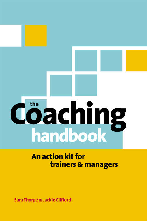 Book cover of The Coaching Handbook: An Action Kit for Trainers and Managers (Kogan Page Ser.)