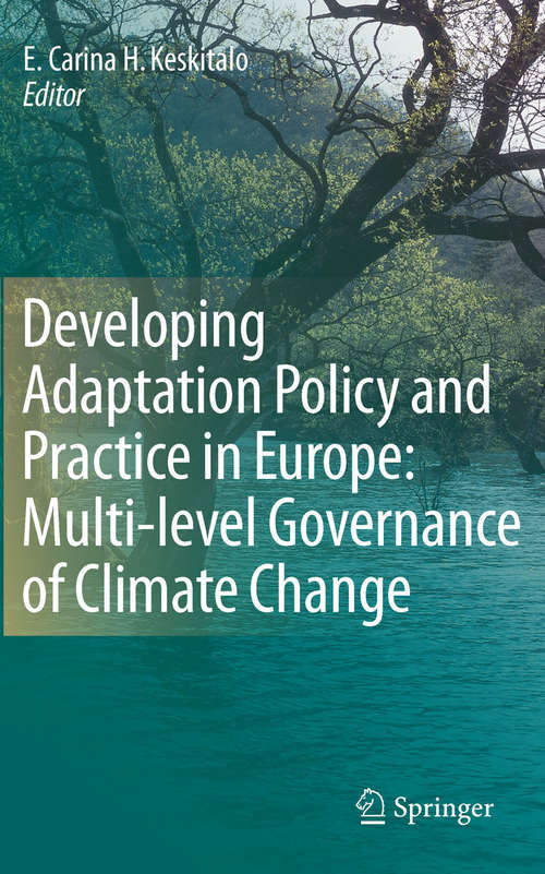 Book cover of Developing Adaptation Policy and Practice in Europe: Multi-level Governance Of Climate Change (2010)