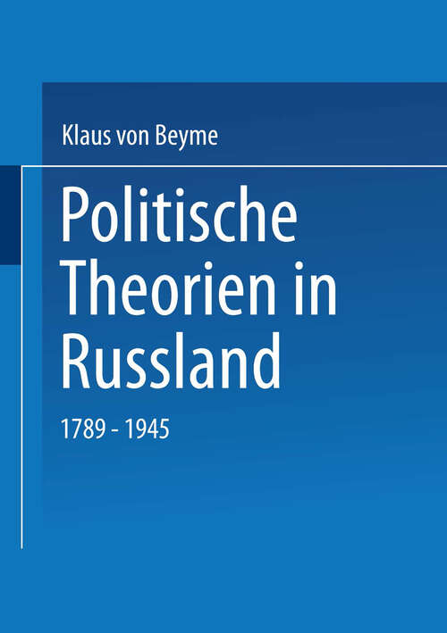 Book cover of Politische Theorien in Russland: 1789–1945 (2001)