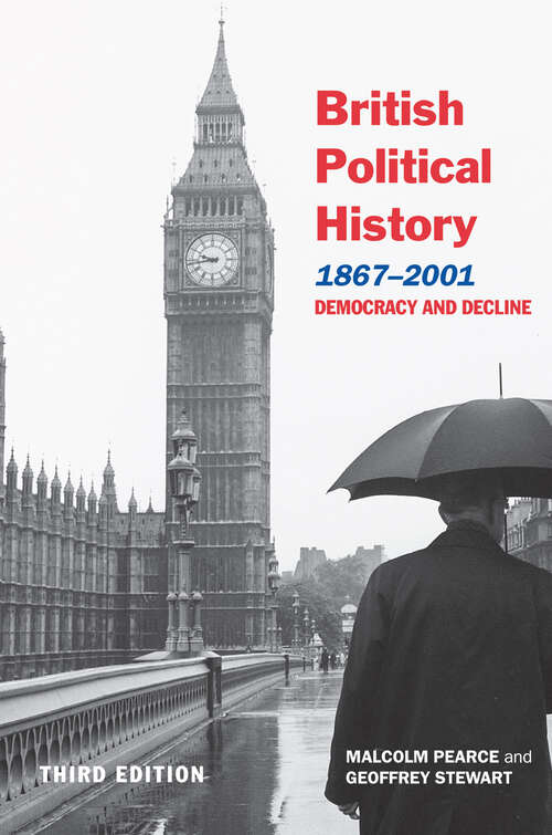 Book cover of British Political History, 1867–2001: Democracy and Decline