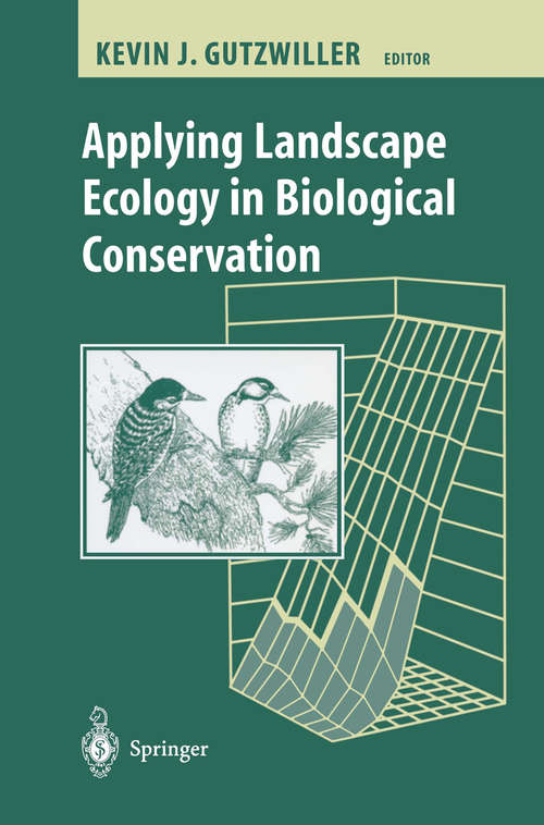 Book cover of Applying Landscape Ecology in Biological Conservation (2002)