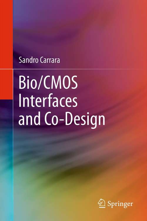 Book cover of Bio/CMOS Interfaces and Co-Design (2013)