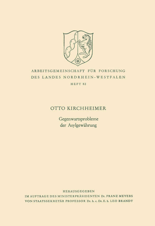 Book cover of Gegenwartsprobleme der Asylgewährung (1959) (Arbeitsgemeinschaft für Forschung des Landes Nordrhein-Westfalen #82)