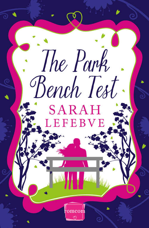 Book cover of The Park Bench Test: Harperimpulse Contemporary Romance (ePub edition)