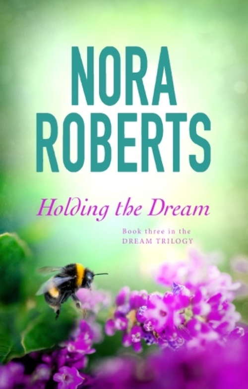 Book cover of Holding The Dream: Number 2 in series (Dream Trilogy: Bk. 2)