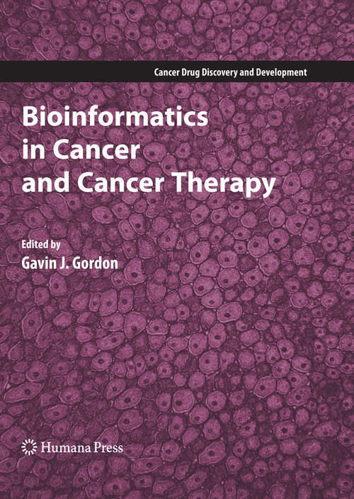 Book cover of Bioinformatics in Cancer and Cancer Therapy (2009) (Cancer Drug Discovery and Development)