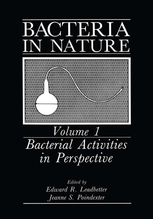 Book cover of Bacteria in Nature: Volume 1: Bacterial Activities in Perspective (1985) (Bacteria in Nature #1)
