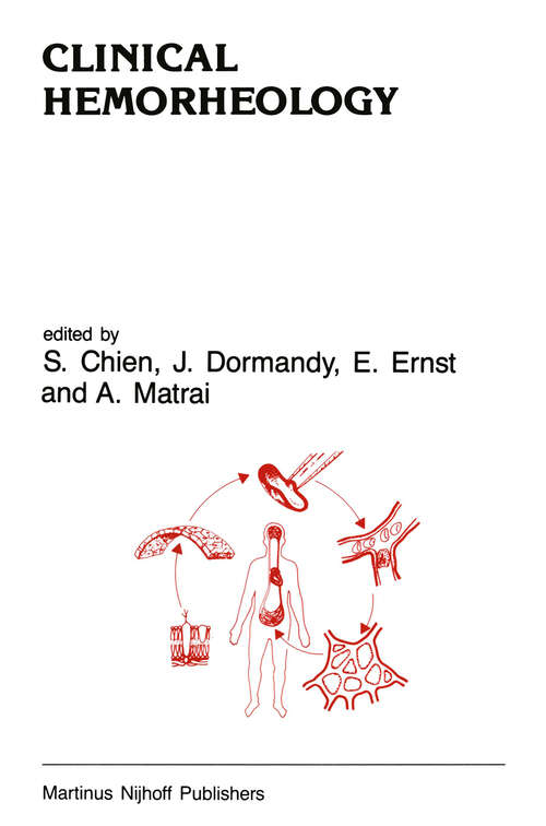 Book cover of Clinical Hemorheology: Applications in Cardiovascular and Hematological Disease, Diabetes, Surgery and Gynecology (1987) (Developments in Cardiovascular Medicine #74)