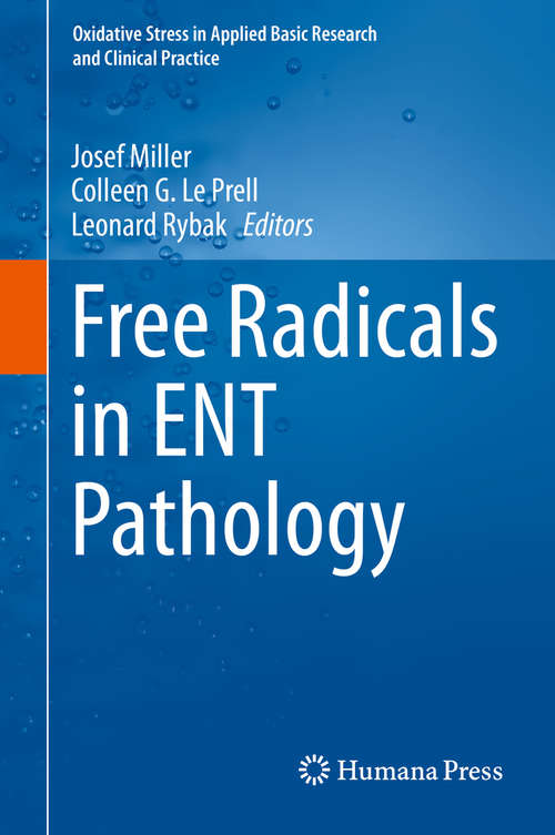 Book cover of Free Radicals in ENT Pathology (2015) (Oxidative Stress in Applied Basic Research and Clinical Practice)
