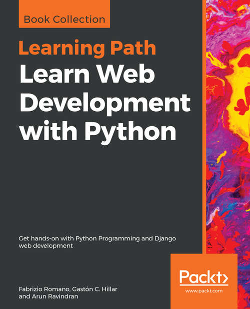 Book cover of Learning Path Learn Web Development with Python: Get Hands-on With Python Programming And Django Web Development