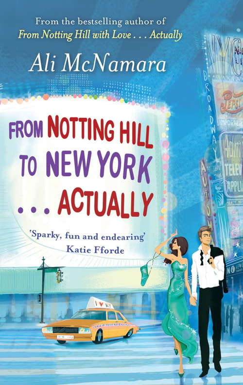 Book cover of From Notting Hill to New York . . . Actually (The Notting Hill Series #2)