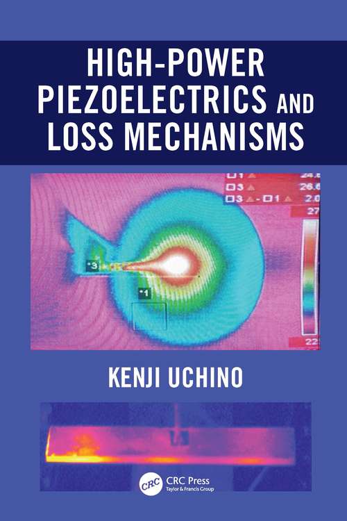 Book cover of High-Power Piezoelectrics and Loss Mechanisms