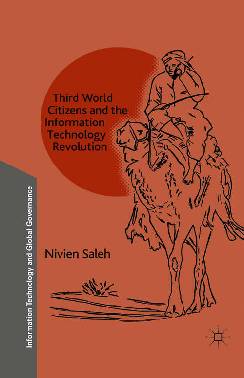 Book cover of Third World Citizens and the Information Technology Revolution (2010) (Information Technology and Global Governance)