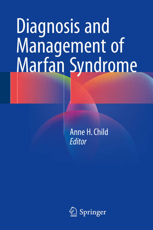 Book cover of Diagnosis and Management of Marfan Syndrome (1st ed. 2016)