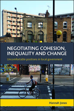 Book cover of Negotiating cohesion, inequality and change: Uncomfortable positions in local government